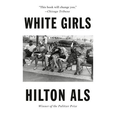 White Girls Audiobook, by Hilton Als