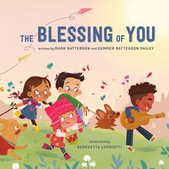 The Blessing of You Audiobook, by Mark Batterson
