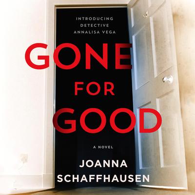 Gone for Good: A Novel Audiobook, by Joanna Schaffhausen