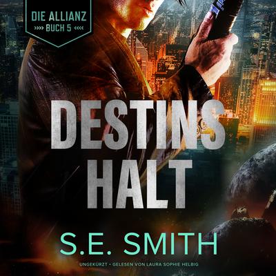 Destins Halt Audiobook, by S.E. Smith
