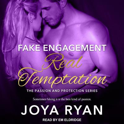 Fake Engagement, Real Temptation Audiobook, by Joya Ryan