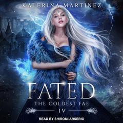 Fated Audiobook, by Katerina Martinez