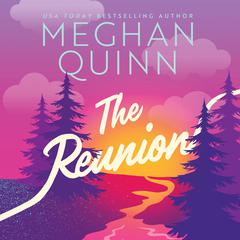 The Reunion Audiobook, by Meghan Quinn