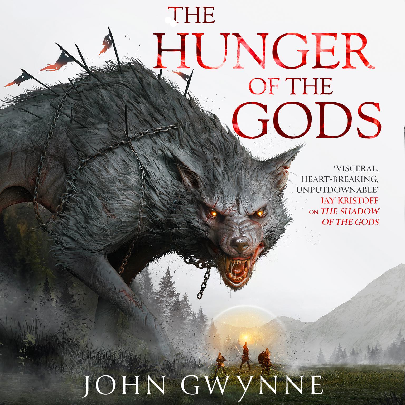 The Hunger of the Gods Audiobook, by John Gwynne