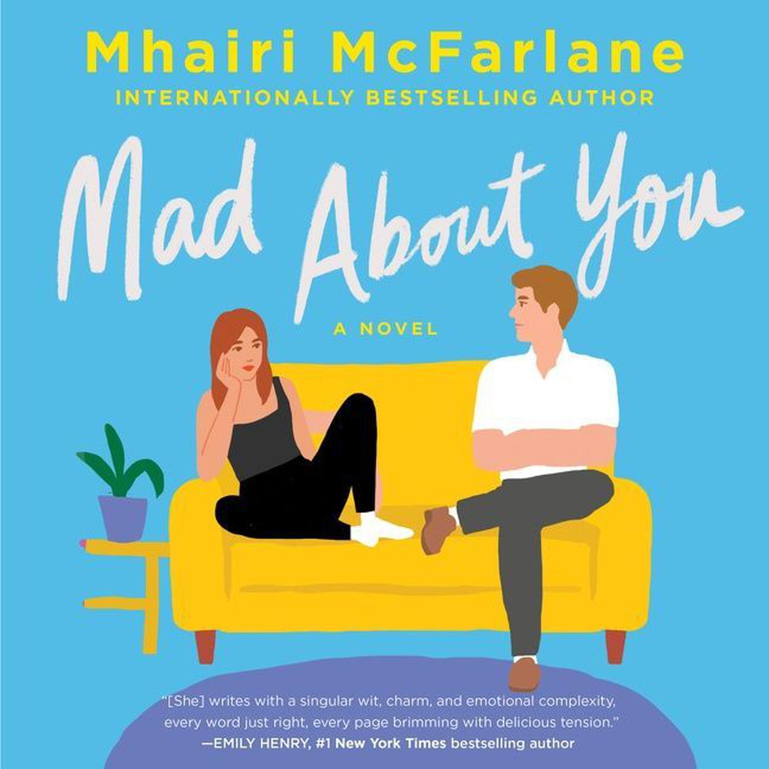Mad About You: A Novel Audiobook, by Mhairi McFarlane