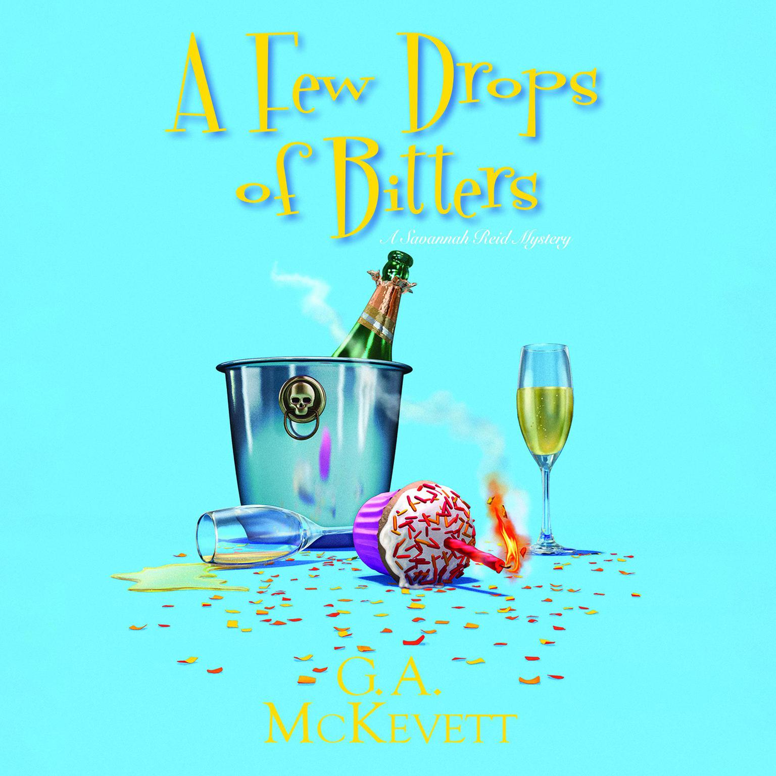 A Few Drops of Bitters Audiobook, by G. A. McKevett
