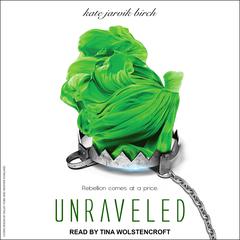 Unraveled Audiobook, by Kate Jarvik Birch