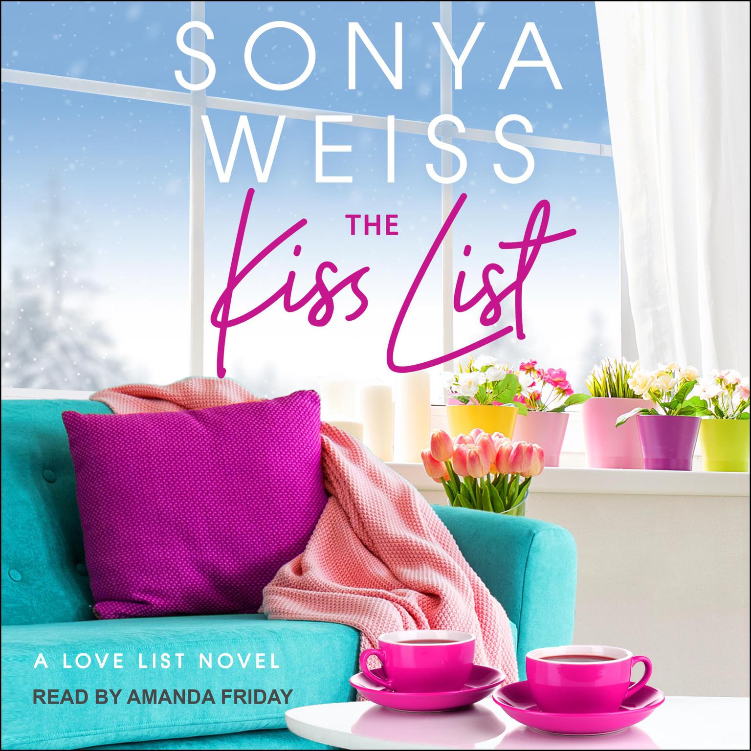 The Kiss List Audiobook, by Sonya Weiss