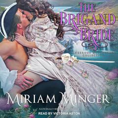 The Brigand Bride Audiobook, by Miriam Minger