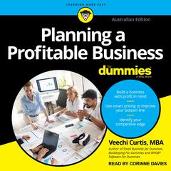 Planning A Profitable Business For Dummies: Australian Edition Audiobook, by Veechi Curtis