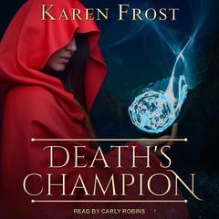 Death’s Champion Audiobook, by Karen Frost