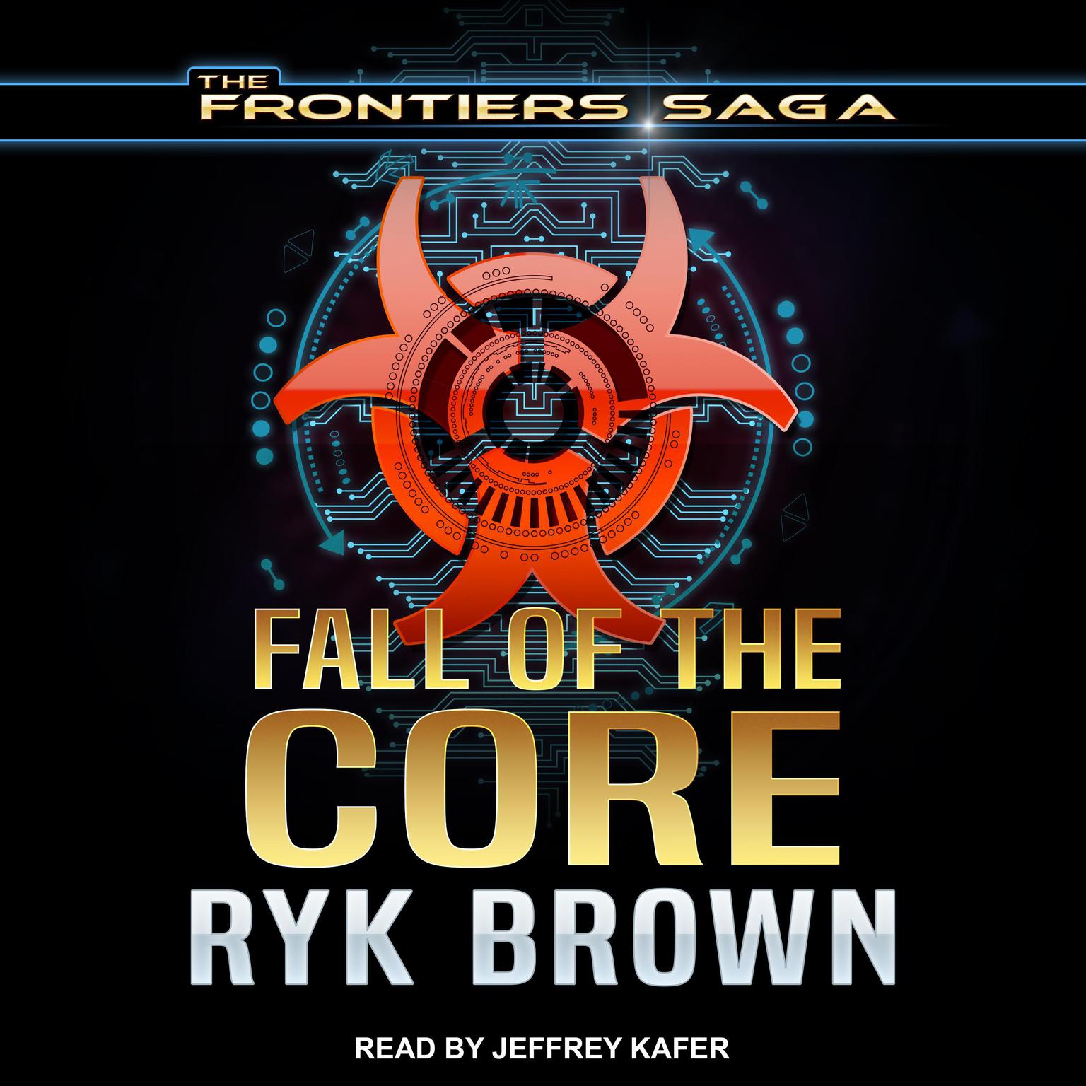 Fall of the Core Audiobook, by Ryk Brown