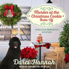 Murder at the Christmas Cookie Bakeoff Audiobook, by Darci Hannah