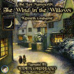 The Lost Manuscript The Wind in the Willows Audiobook, by Kenneth Grahame
