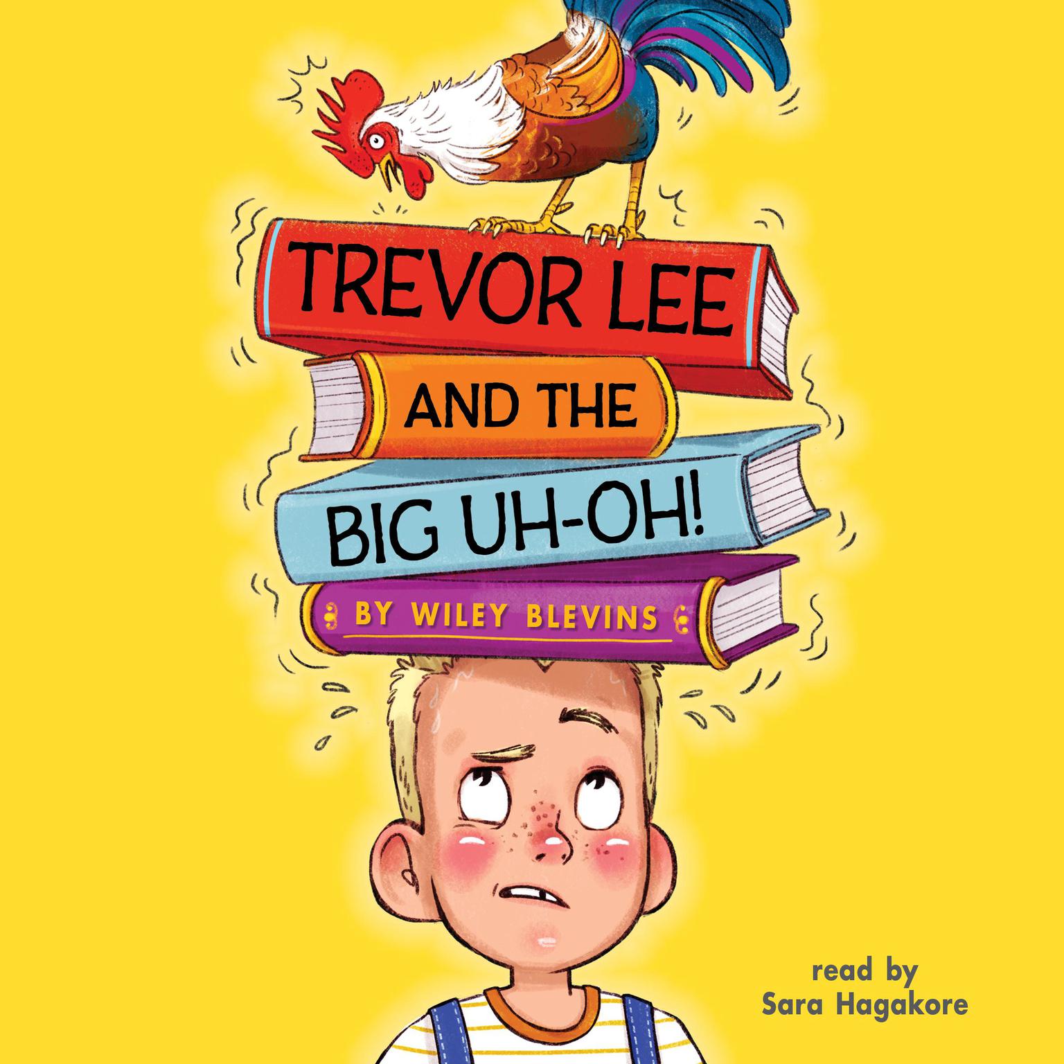 Trevor Lee and the Big Uh-Oh! Audiobook, by Wiley Blevins