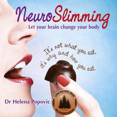 NeuroSlimming: Let your brain change your body Audiobook, by Helena Popovic