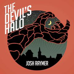 The Devils Halo Audiobook, by Josh Raymer
