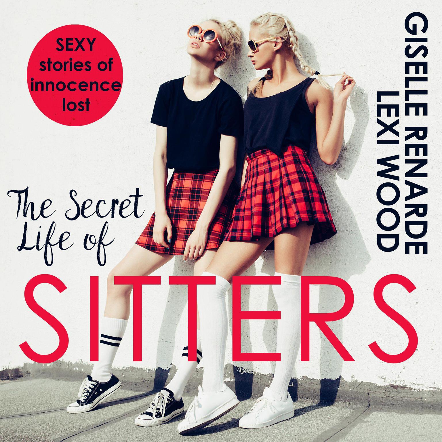 The Secret Life of Sitters (Abridged): Sexy Stories of Innocence Lost Audiobook, by Giselle Renarde