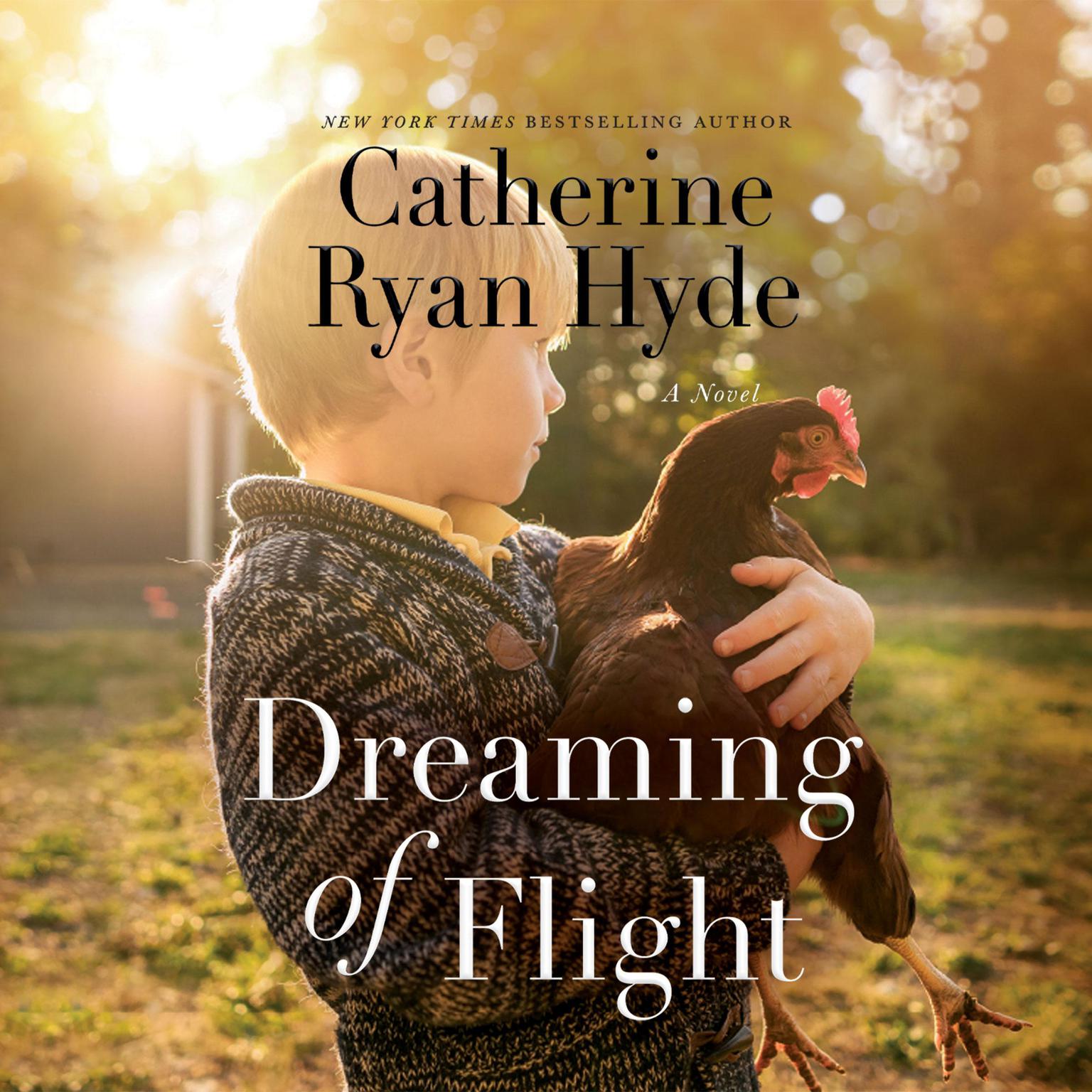 Dreaming of Flight: A Novel Audiobook, by Catherine Ryan Hyde