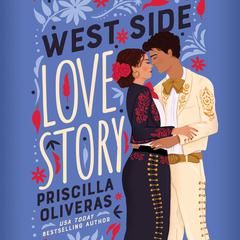 West Side Love Story Audiobook, by Priscilla Oliveras