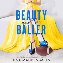 Beauty and the Baller Audiobook, by Ilsa Madden-Mills