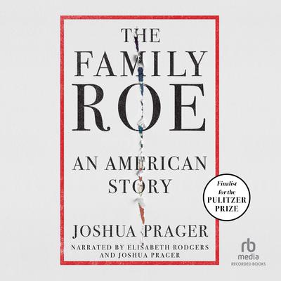 The Family Roe: An American Story Audiobook, by 