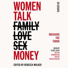 Women Talk Money: Breaking the Taboo Audiobook, by Rebecca Walker