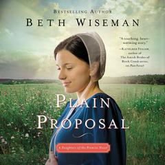 Plain Proposal Audiobook, by Beth Wiseman