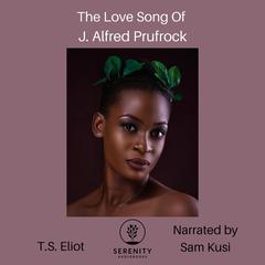 The Love Song of J. Alfred Prufrock Audiobook, by T. S. Eliot