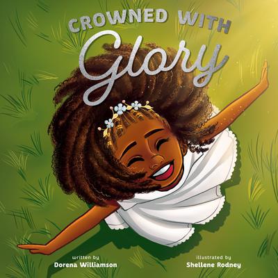 Crowned with Glory Audiobook, by Dorena Williamson