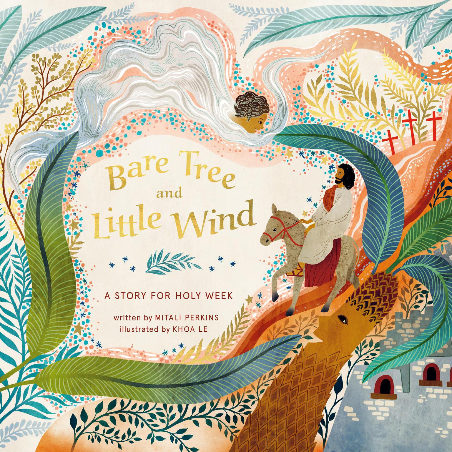 Bare Tree and Little Wind: A Story for Holy Week Audiobook, by Mitali Perkins