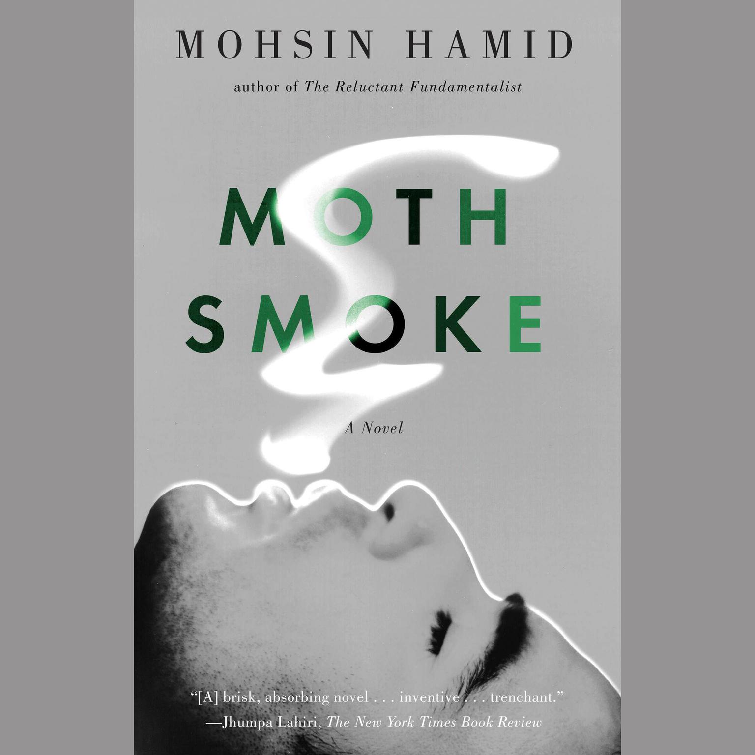 Moth Smoke Audiobook, by Mohsin Hamid