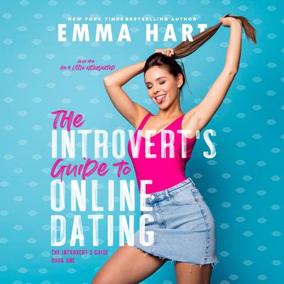 The Introverts Guide to Online Dating Audiobook, by Emma Hart