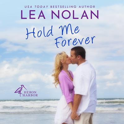 Hold Me Forever Audiobook, by Lea Nolan