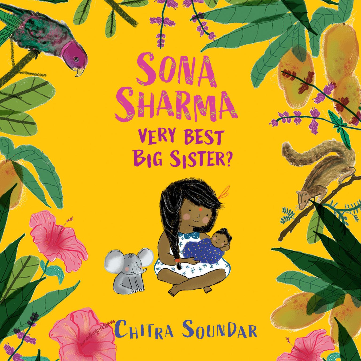 Sona Sharma, Very Best Big Sister? Audiobook, by Chitra Soundar