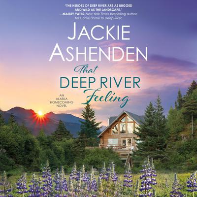 That Deep River Feeling Audiobook, by Jackie Ashenden