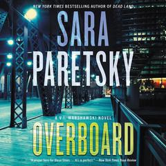 Overboard: A Novel Audiobook, by Sara Paretsky