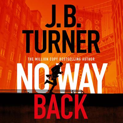 No Way Back Audiobook, by J. B. Turner