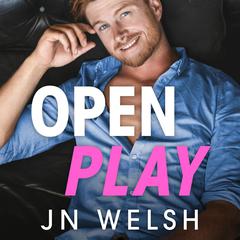 Open Play Audiobook, by JN Welsh
