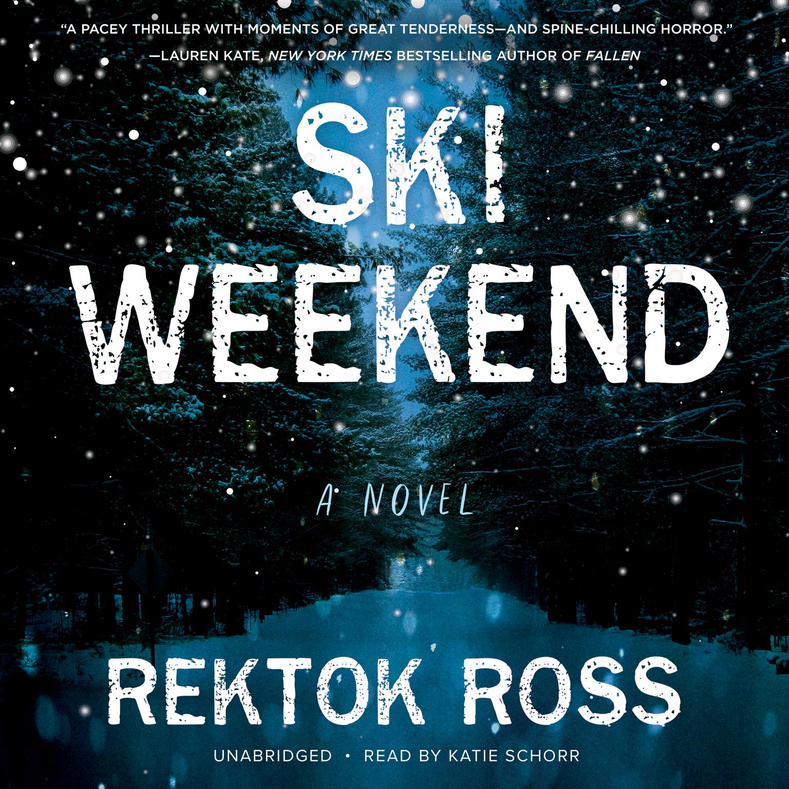 Ski Weekend: A Novel Audiobook, by Rektok Ross