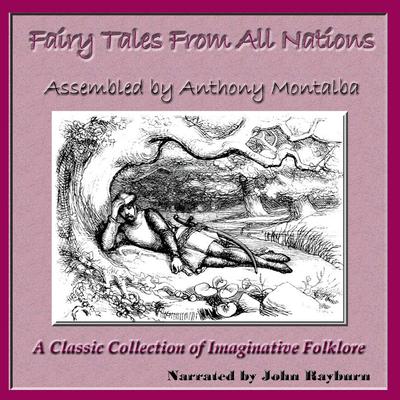 Fairy Tales from All Nations Audiobook, by Anthony Montalba