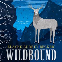 Wildbound Audiobook, by Elayne Audrey Becker