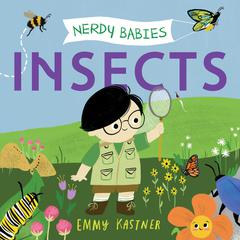 Nerdy Babies: Insects Audiobook, by Emmy Kastner