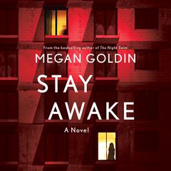 Stay Awake: A Novel Audiobook, by Megan Goldin