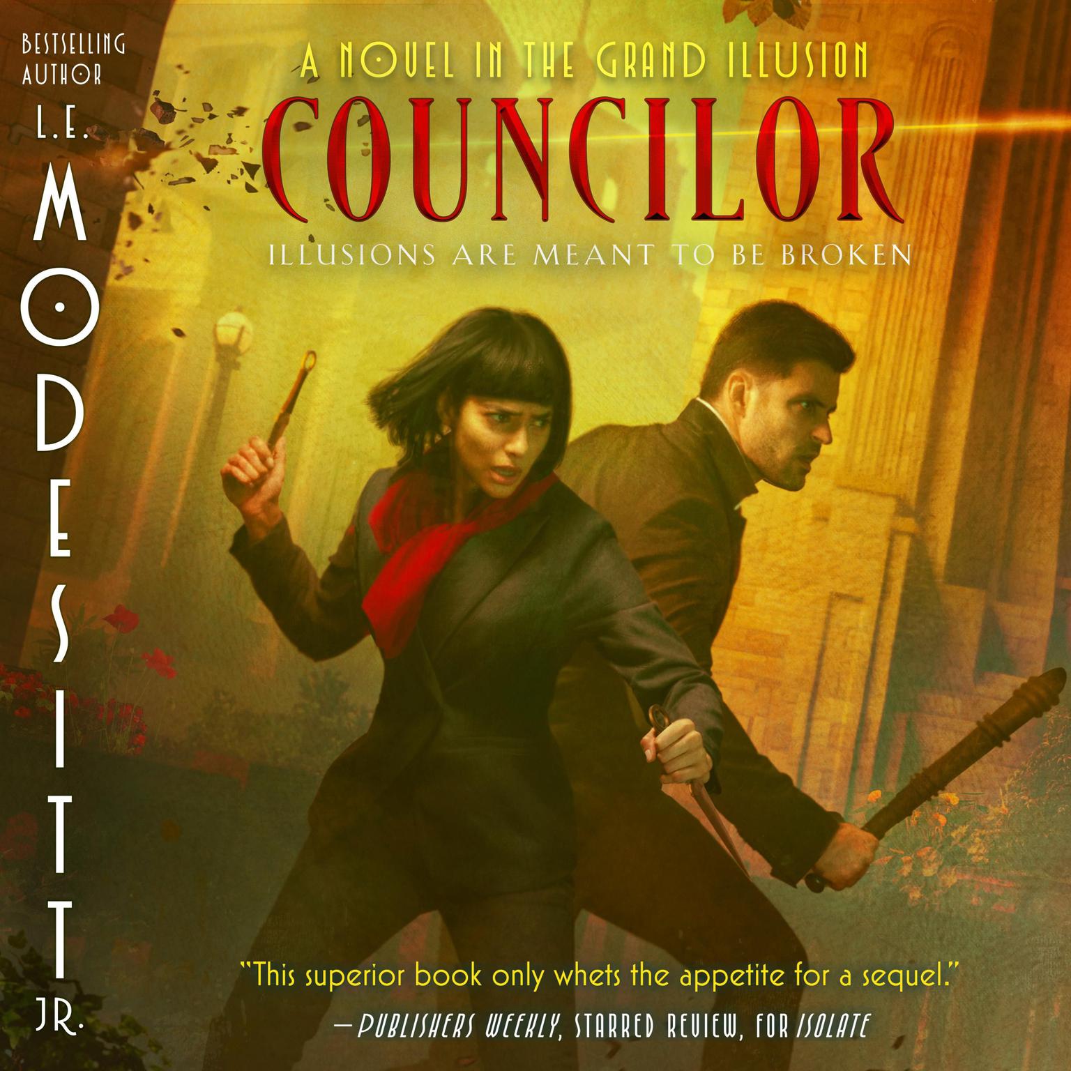 Councilor: A Novel in the Grand Illusion Audiobook, by L. E. Modesitt