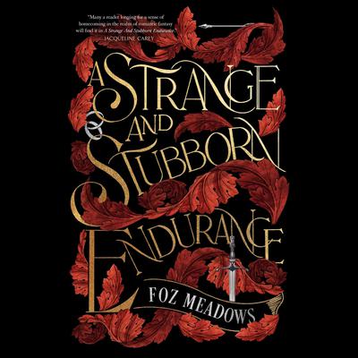 A Strange and Stubborn Endurance Audiobook, by Foz Meadows