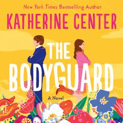 The Bodyguard: A Novel Audiobook, by 