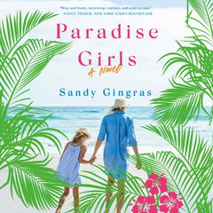 Paradise Girls: A Novel Audiobook, by Sandy Gingras