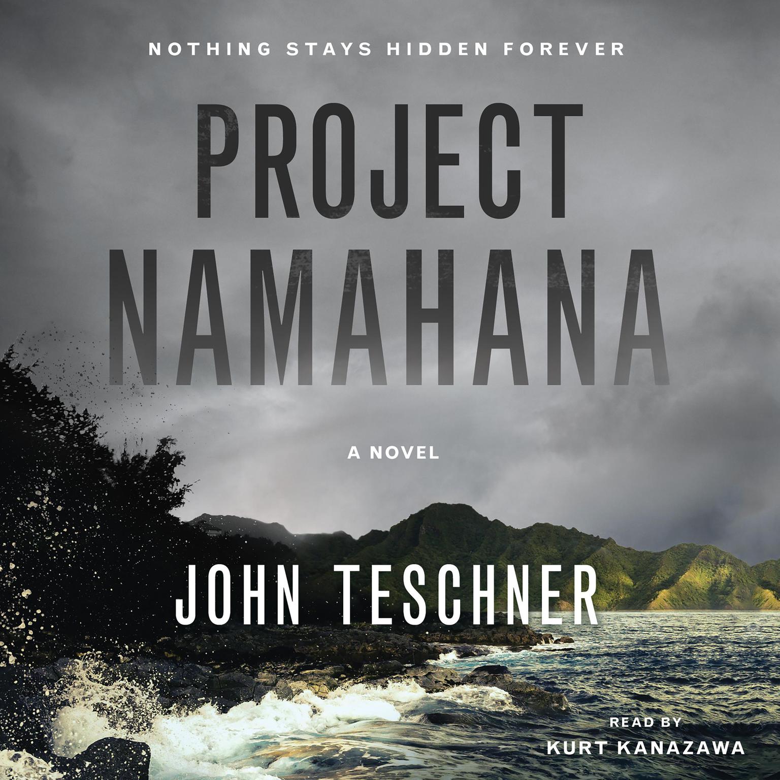 Project Namahana: A Novel Audiobook, by John Teschner