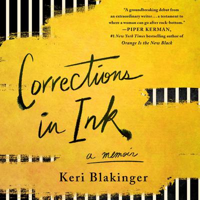 Corrections in Ink: A Memoir Audiobook, by Keri Blakinger